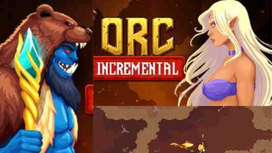 Play Orc Incremental to Fulfil Your Fantasy